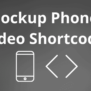Mockup Phone Video Shortcode